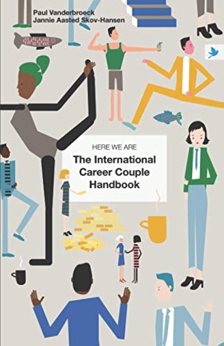 HERE WE ARE: The International Career Couple Handbook von Springtime Books