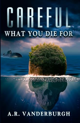 Careful What You Die For von BWL Publishing Inc.