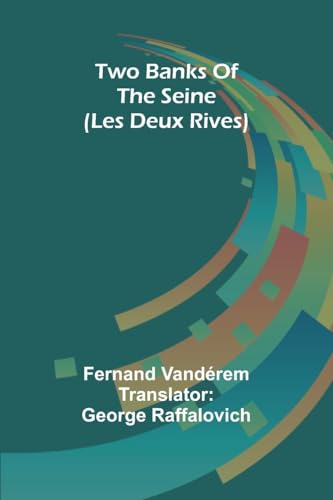 Two banks of the Seine (Les Deux Rives) von Alpha Edition