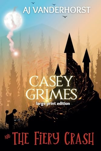 The Fiery Crash (Large Print): Casey Grimes #4 von Lion & Co Press