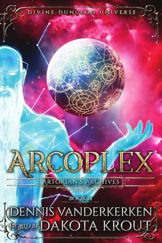 Arcoplex (Artorian's Archives, Band 14) von Mountaindale Press