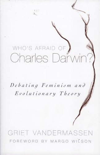 Who's Afraid of Charles Darwin?: Debating Feminism and Evolutionary Theory von Rowman & Littlefield Publishers