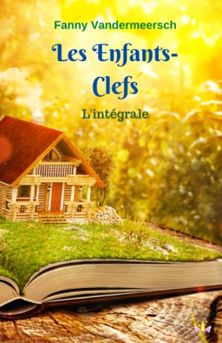 Les Enfants-Clefs: L'intégrale