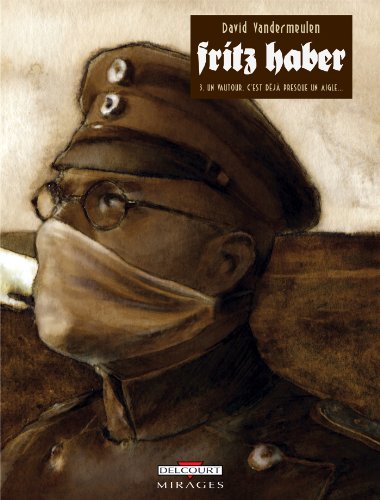 Fritz Haber T03: Un Vautour, c'est déjà presque un aigle