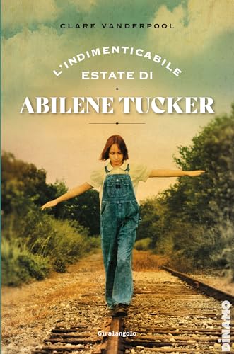 L'indimenticabile estate di Abilene Tucker (Dinamo) von EDT-Giralangolo