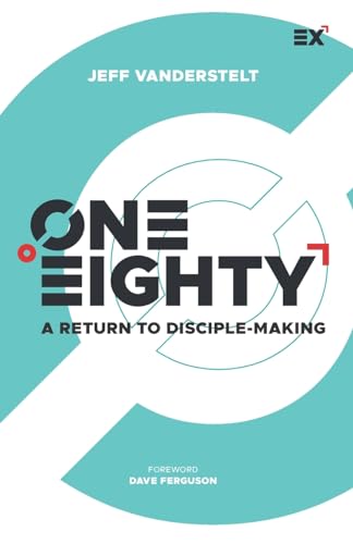 One Eighty: A Return to Disciple-Making von Exponential