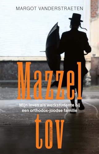 Mazzel tov: mijn leven als werkstudente bij een orthodox-joodse familie von Atlas Contact