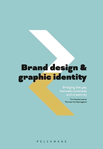 Brand design and graphic identity: Bridging the gap between business and creativity von Pelckmans
