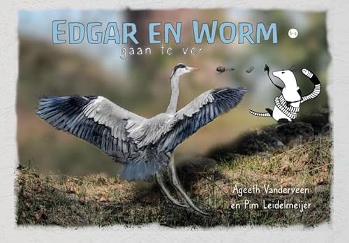 Edgar en Worm: gaan te ver Edgar en Worm: gaan te ver von Uitgeverij Boekscout