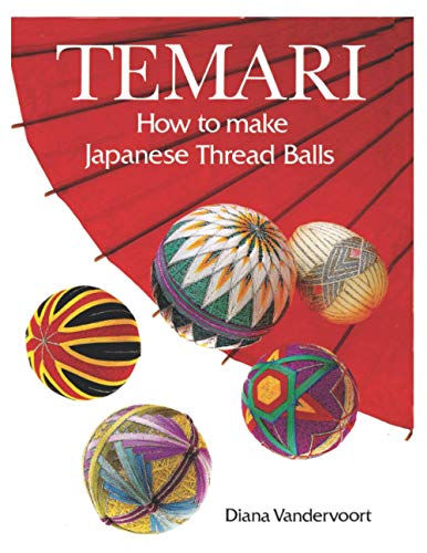 TEMARI: How to make Japanese Thread Balls von Biangle Books