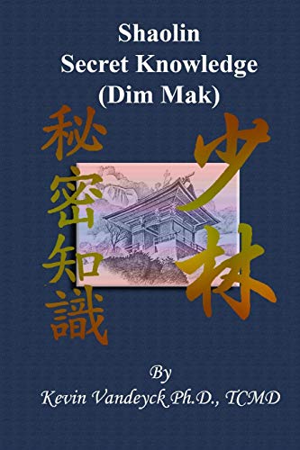 Secret Shaolin Knowledge ( Dim Mak) von Lulu.com