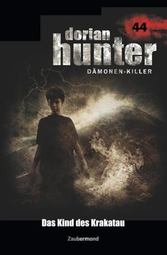 Dorian Hunter 44 – Das Kind des Krakatau