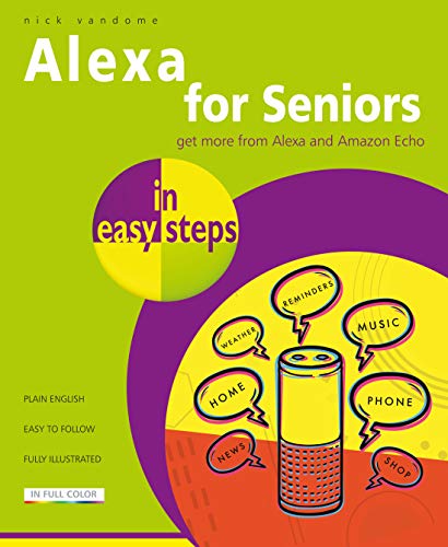 Alexa for Seniors in Easy Steps von In Easy Steps