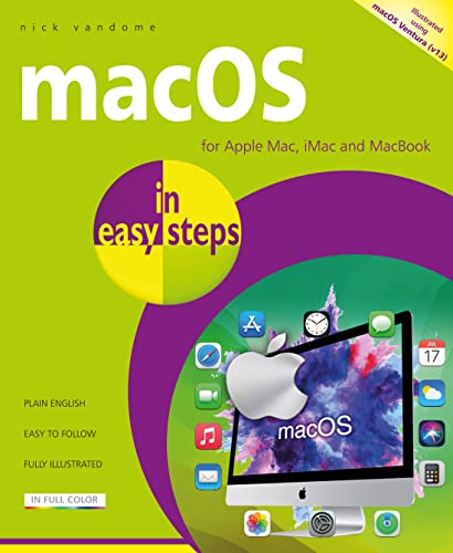 MacOS in Easy Steps: For All Macs; iMac, Mac Mini, Mac Pro, and MacBook