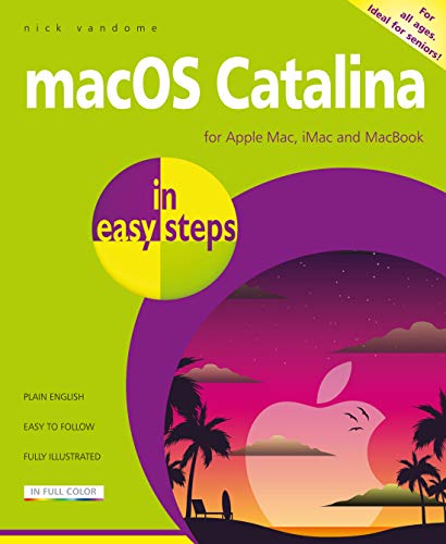 macOS Catalina in easy steps: Covers version 10.15 macOS Catalina in easy steps: Covers version 10.15 von In Easy Steps
