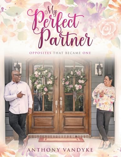 28-4-22: My Perfect Partner, Opposites That Became One von Gratuity Global LLC