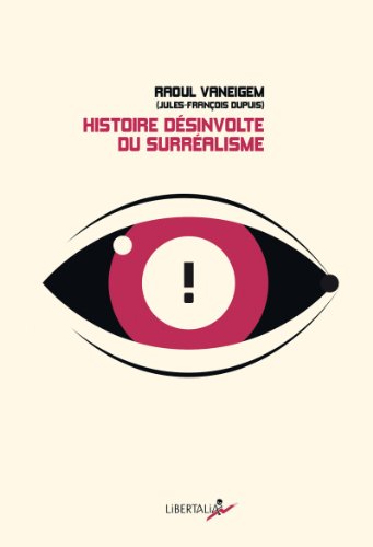HISTOIRE DESINVOLTE DU SURREALISME
