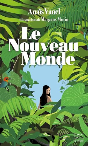 Le Nouveau Monde: Un récit de voyage en forme d'ode au dépaysement et au renouveau intérieur von HARPERCOLLINS