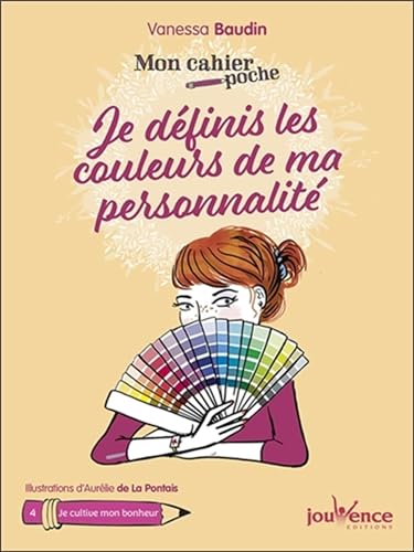 Mon cahier poche : Je définis les couleurs de ma personnalité von JOUVENCE