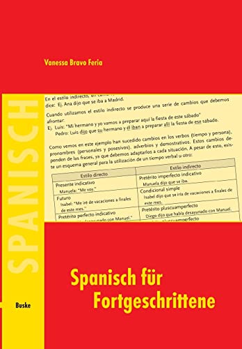 Spanisch für Fortgeschrittene: Ein Lehr-und Arbeitsbuch von Buske Helmut Verlag GmbH