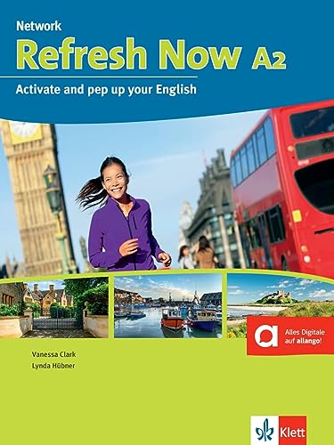 Refresh Now A2: Activate and pep up your English. Student’s Book with audios (Network Now)