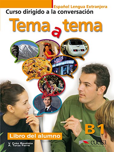 Tema a tema - B1: Libro del alumno von Didier