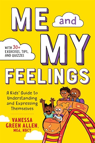 Me and My Feelings: A Kids' Guide to Understanding and Expressing Themselves von Rockridge Press