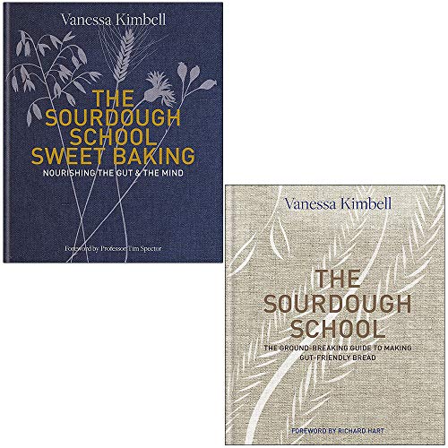 The Sourdough School Sweet Baking & The Sourdough School By Vanessa Kimbell 2 Books Collection Set