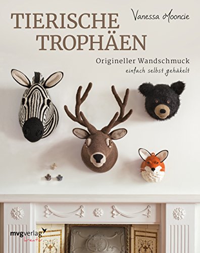 Tierische Trophäen: Origineller Wandschmuck einfach selbst gehäkelt