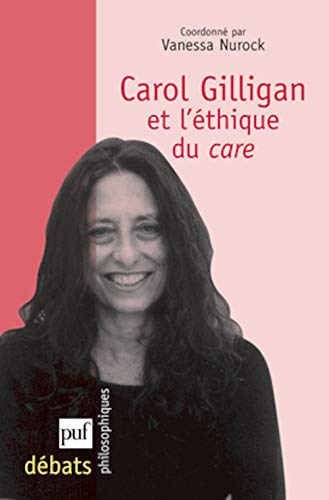 Carol Gilligan et l'éthique du care von PUF