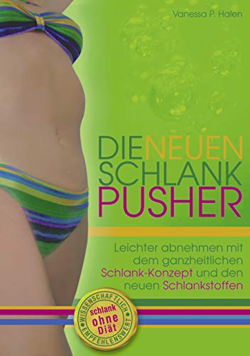 Die neuen Schlank-Pusher: Schlank ohne Diät