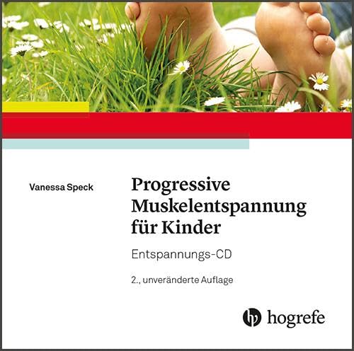 Progressive Muskelentspannung für Kinder: Entspannungs-CD von Hogrefe Verlag GmbH + Co.