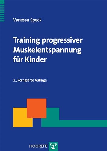 Training progressiver Muskelentspannung für Kinder (Therapeutische Praxis)