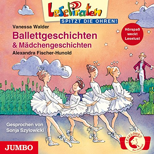 Lesepiraten spitzt die Ohren! Ballettgeschichten & Mädchengeschichten: Lesung