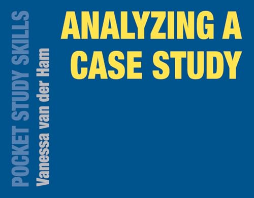 Analyzing a Case Study (Pocket Study Skills) von Red Globe Press