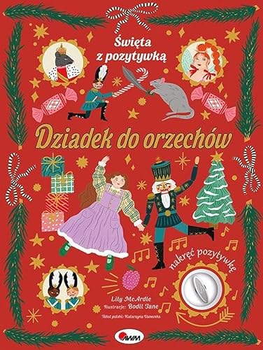 Święta z pozytywką Dziadek do orzechów