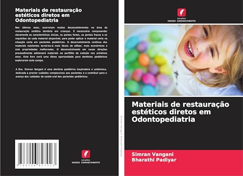 Materiais de restauração estéticos diretos em Odontopediatria von Edições Nosso Conhecimento