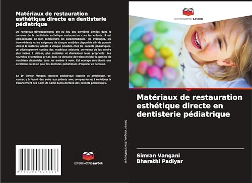 Matériaux de restauration esthétique directe en dentisterie pédiatrique von Editions Notre Savoir