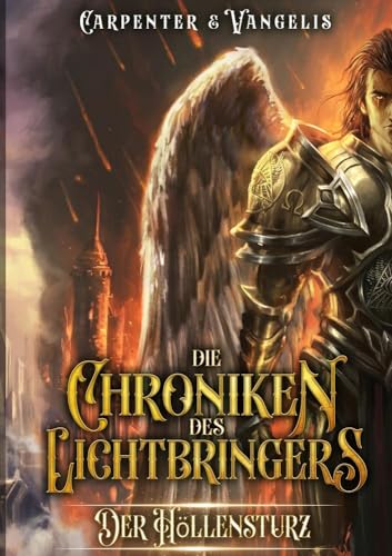 Die Chroniken des Lichtbringers: Der Höllensturz
