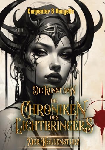 Die Kunst von Chroniken des Lichtbringers: Der Höllensturz von tolino media