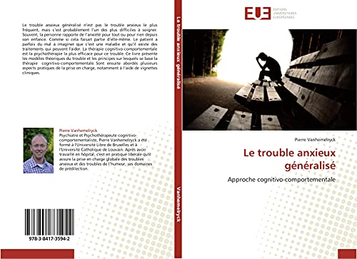 Le trouble anxieux généralisé: Approche cognitivo-comportementale (Omn.Univ.Europ.) von Omniscriptum