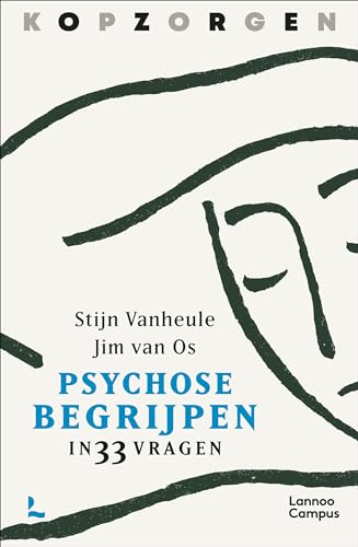 Psychose begrijpen: in 33 vragen von Lannoo Campus