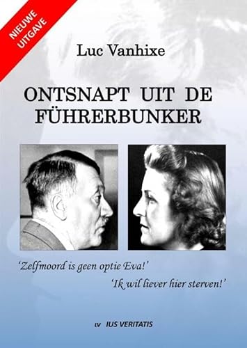 Ontsnapt uit de Führerbunker - Nieuwe uitgave von Mijnbestseller.nl
