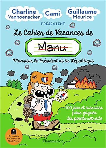 Le cahier de vacances de Manu: Monsieur le Président de la République von FLAMMARION