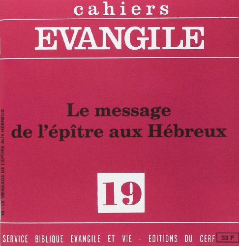 Cahiers Evangile - numéro 19 Le message de l'épître aux Hébreux von CERF