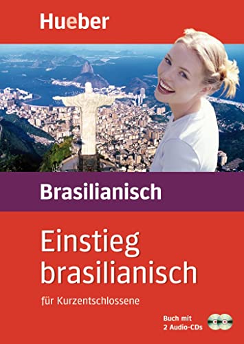 Einstieg . . . für Kurzentschlossene, Audio-Lehrgang, Einstieg brasilianisch von Hueber Verlag GmbH