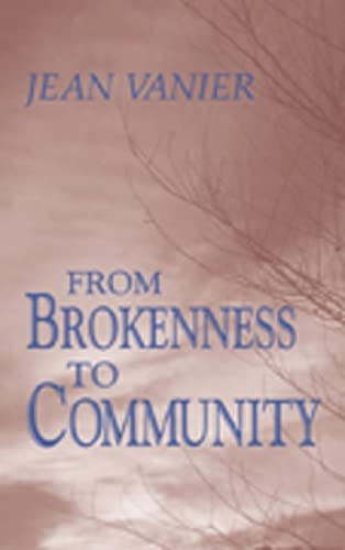 From Brokenness to Community (The Wit Lectures)