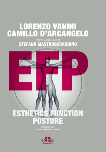 Esthetics, Function, Posture: EFP Esthetics, Function, Posture: EFP von Edra Publishing