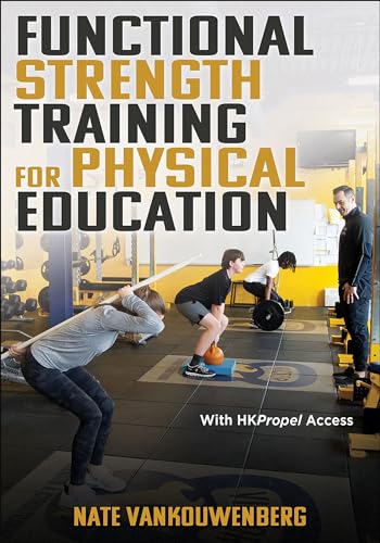 Functional Strength Training for Physical Education von Human Kinetics