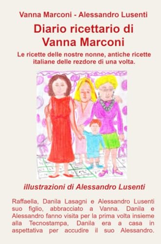 Diario ricettario di Vanna Marconi (La community di ilmiolibro.it) von ilmiolibro self publishing